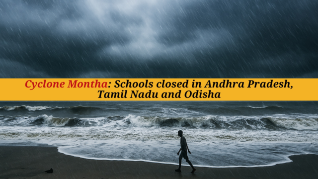 Cyclone-Montha-2025-Schools-closed-scross-Andhra-Pradesh-Tamil-Nadu-and-Odisha.png