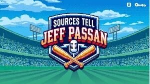 El podcast de la MLB ‘Sources Tell Jeff Passan’ sale del paquete